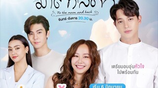 To The Moon And Back Tagalog (NEXT NA) Thai Drama