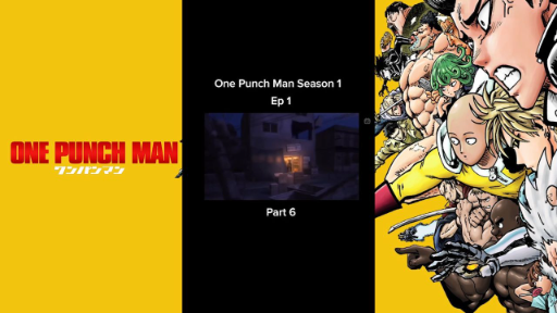 Episode 1 Season 1 Part 6 [One Punch Man]