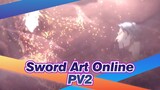 Sword Art Online|【July】Alicization War of Underworld-Final Chapter  PV2