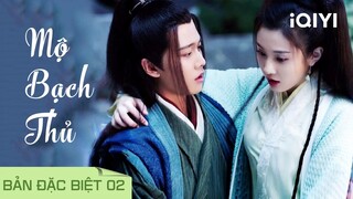 Chàng Thiếu Chủ Si Tình Thiên Kim Tiểu Thư - Phần 2 | MỘ BẠCH THỦ (Nhậm Gia Luân - Trương Huệ Văn)