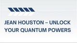 [Download Now] Jean Houston – Unlock Your Quantum Powers