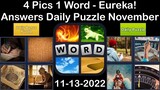 4 Pics 1 Word - Eureka! - 13 November 2022 - Answer Daily Puzzle + Bonus Puzzle