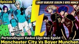 Akhirnya !!! Bayer Munchen Vs Man City - Alur Cerita Lanjutan Anime Bluelock Episode 7