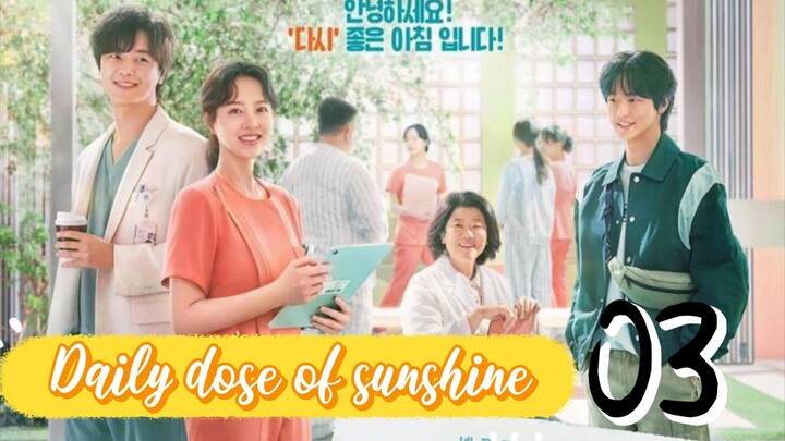 󾓮정신병동에도 아침이 와요 DAILY DOSE OF SUNSHINE EP 3 ENG SUB