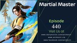 Martial Master Episode 440 English Sub