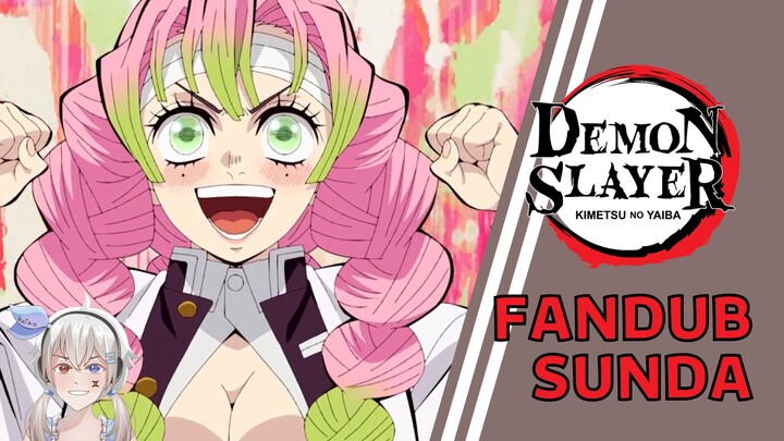 JEBRAT JEBRET DUAR! - Kimetsu no Yaiba S4 Episode 1 【FANDUB SUNDA】