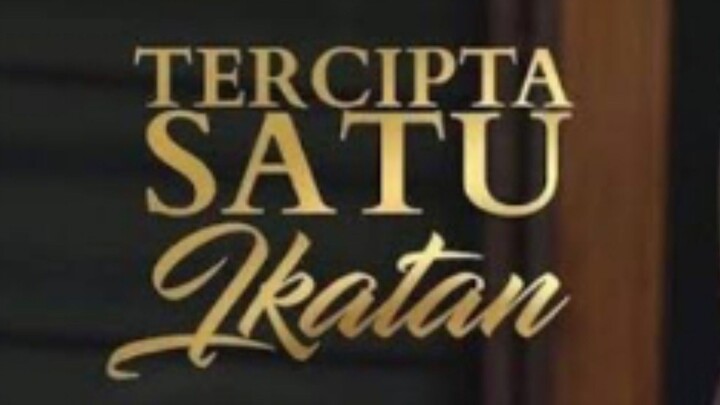 Tercipta satu ikatan episode 11