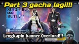 gacha part 3 lengkapin banner overlord! Tensura king of monsters