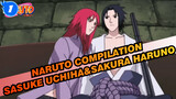 Naruto|[Sasuke Uchiha&Sakura Haruno]Scenes Compilation 4_1