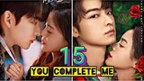 EP.15 YOU COMPLETE ME ENG-SUB