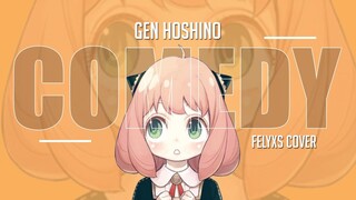 SPY X FAMILY Ending, "Comedy" - Gen Hoshino (Felyxs Cover) ✨