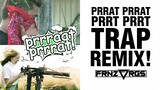 PRRAT PRRAT PRRT PRRT (TRAP REMIX) | @frnzvrgs2