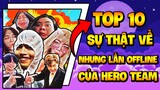 SIRO - TOP 10 SỰ THẬT VỀ NHỮNG LẦN ĐI OFFLINE GẶP NHAU NGOÀI ĐỜI CỦA HERO TEAM