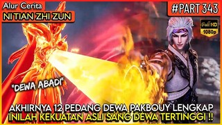 PERTARUNGAN EPIC DEWA! TAN YUN MELAWAN MANTAN ANAK BUAH NYA - Alur Cerita Donghua #NTZZ (PART 343)