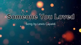 SomeOne You Loved Song