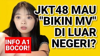 [K48AR-K48UR] "Member SENBATSU" Mau "Bikin MV" di LUAR NEGERI?