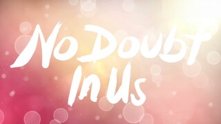 No Doubt In Us OST - Friend