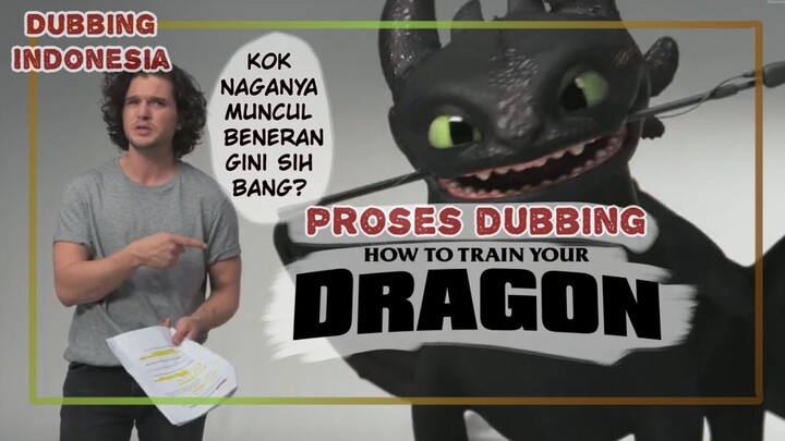 [Dubbing Indonesia] How to Train Your Dragon - Proses Dubbing
