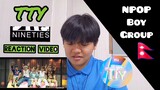 NINETIES [90s] - TTY (Talking To You) REACTION by Jei