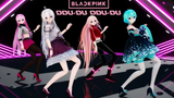 【MMD】BLACKPINK - ‘DDU-DU DDU-DU