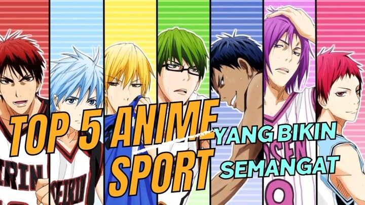 TOP 5 ANIME SPORT YANG BIKIN SEMANGATMU MENYALA!