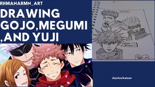 DRAWING Itadori Yuuji, Gojou Satoru, Megumi Fushiguro