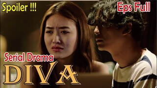 Spoiler Serial Drama Diva Eps Full