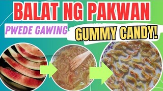 Balat ng Pakwan (watermelon) gawing Gummy Candy! How? Findout here ⬆️