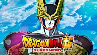 Dragon Ball Super: Super Hero-Cell Return's (New Leaks)