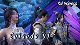 Perfect World [Episode 91] Subtitle Indonesia