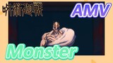[Chú Thuật Hồi Chiến] AMV | Monster  Nhiệt Huyết Đang Sục Sôi