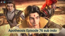 Apotheosis Episode 76 sub indo