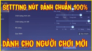 Hướng Dẫn cài đặt (Setting Liên Quân) nút đánh Liên Quân mùa mới S2-2024 chuẩn 100%