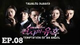 TEMPTATION OF AN ANGEL KOREAN DRAMA TAGALOG DUBBED EPISODE 08