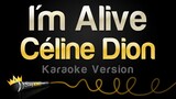 Céline Dion - I'm Alive (Karaoke Songs)