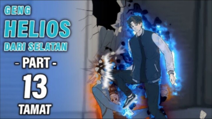 GENG HELIOS DARI SELATAN PART 13 (TAMAT) - Animasi Drama Series