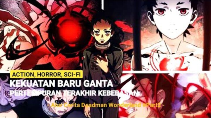 KEMATIAN ADALAH PENGAMPUNAN TERTINGGI | DEADMAN WONDERLAND