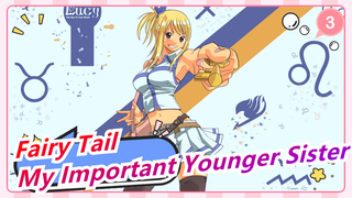 [Fairy Tail] "This Kid Is... My Important Younger Sister"_3