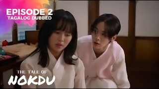 The Tale Of Nodku Episode 2 Tagalog Dubbed