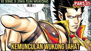 KEMUNCULAN WUKONG JAHAT | XI XING JI JIWA SUN WUKONG 31