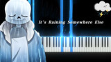 A cover of the BGM "It's Raining Somewhere Else" of "Undertale"