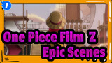 [One Piece Film: Z/Mixed Edit] Epic Scenes_1