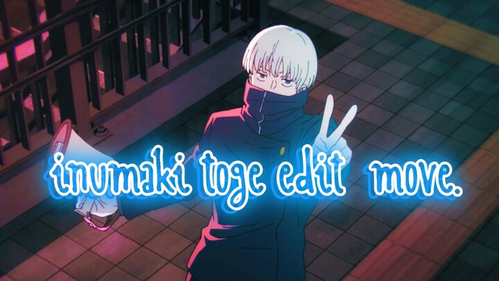 inumaki toge edit move .amv