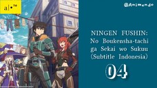 NINGEN FUSHIN 2023 |Eps.04 (SUB INDO)720p