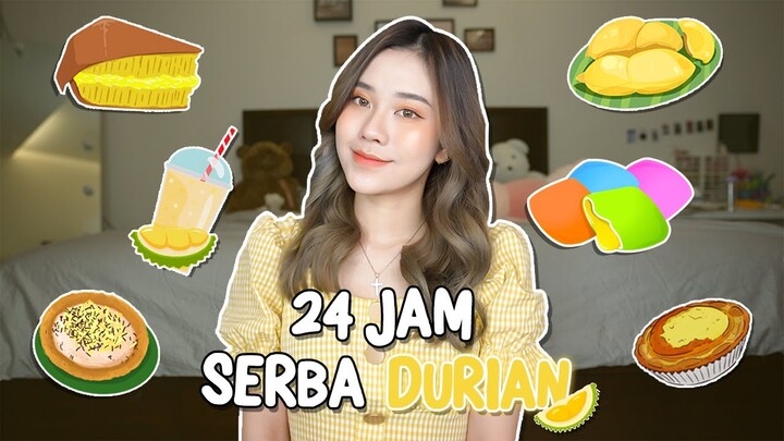 24 JAM MAKAN YANG RASA DURIAN DOANG!