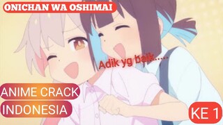 anime crack Indonesia|Jadilah kakak yang baik | Blibli