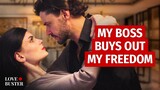 MY BOSS BUYS OUT MY FREEDOM | @LoveBuster_