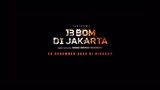 OFFICIAL TRAILER 13 BOM DI JAKARTA (2)