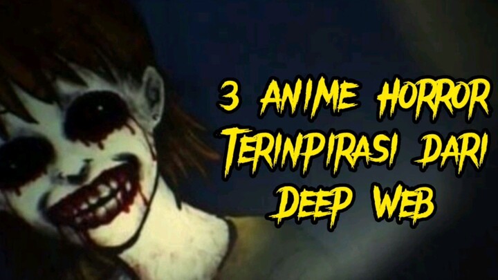 3 Anime Horror Yang Terinpirasi Dari Deep Web