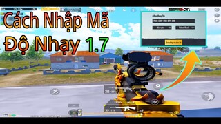 Chia Sẻ Độ Nhạy 1.7 (Cơ Bản và Nâng Cao) & Cách Nhập Mã Chuẩn Xác | Bong Bong TV [PUBG Mobile]